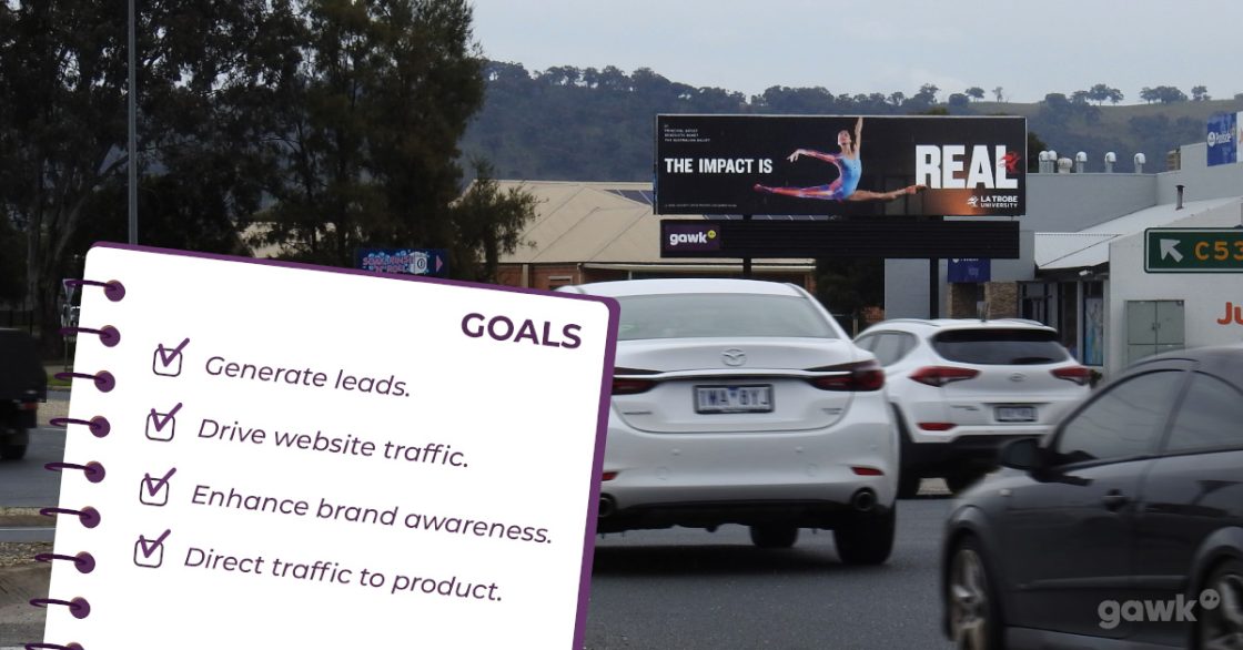 Setting goals with your billboard campaign is crucial to the overall success