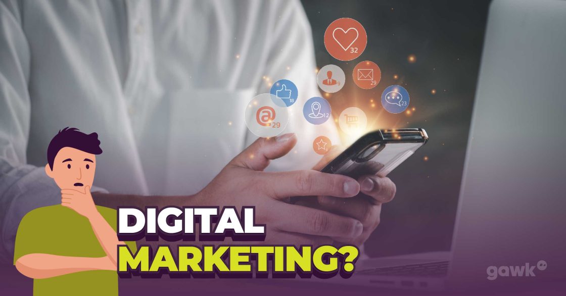 What is Digital Marketing